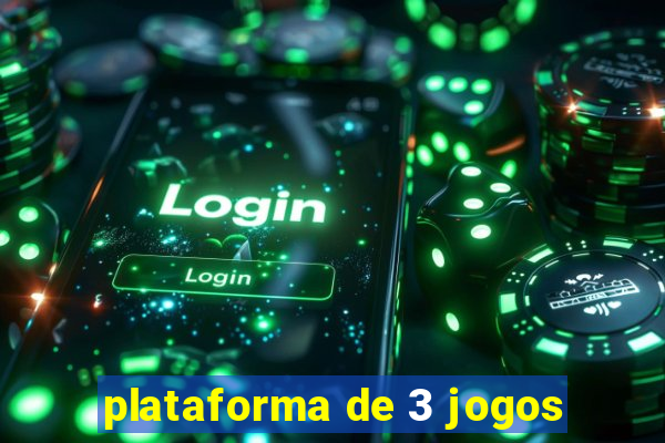 plataforma de 3 jogos